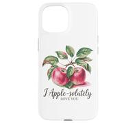 Message romantique « I Apple-Solutely Love You » Coque pour iPhone 15