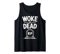 Message Sarcastique Humoristique Woke is Dead Rip Tombstone Débardeur