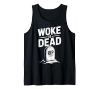 Message Sarcastique Humoristique Woke is Dead Rip Tombstone Débardeur