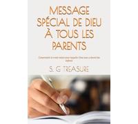 MESSAGE SPÉCIAL DE DIEU À TOUS LES PARENTS: Comprendre la vraie raison pour laquelle Dieu vous a donné des enfants