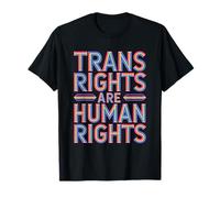 Message sur l'autonomisation des Droits de l'homme Trans Rights T-Shirt