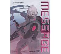 Message T2 Déconnexion - Cristin Wendt - Graph Zeppelin Eds - cartonné - Bande dessinée