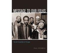 Message to Our Folks: The Art Ensemble of Chicago - [Version Originale] Inconnu (Auteur)
