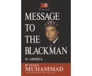 Message To The Blackman In America