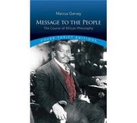 Message to the People Marcus Garvey (Auteur)