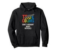 Message True Colors - Don't Cover The Truth Sweat à Capuche