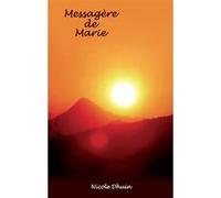 Messagère de Marie Nicole Dhuin (Auteur)