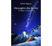 Messagère des étoiles - Astrologie et chemins de vie