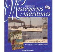 Messageries maritimes. Voyageurs et paquebots du passé