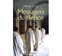 Messagers du silence: Les nouvelles voix monastiques