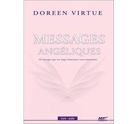 Messages angéliques - 10 messages que vos anges aimeraient vous transmettre - Livre audio CD MP3