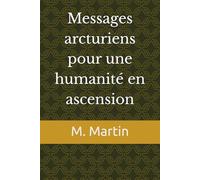 Messages arcturiens pour une humanité en ascension