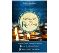 Messages Aux Religions - L'archange Gabriel S'adresse Aux Religions