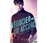Messages Contradictoires - Tome 2 - Négocier Un Accord