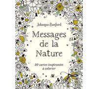Messages de la nature De jolies cartes poétiques signées Johanna Basford, à colorier et à afficher chez soi ! - Johanna Basford - Marabout - relié - Livre-jeu