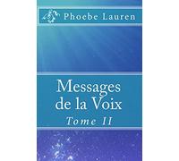 Messages de la Voix: Tome II