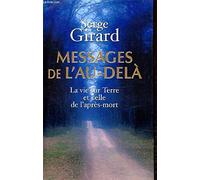 Messages de l'au-delà : La vie sur terre et celle de l'après-mort