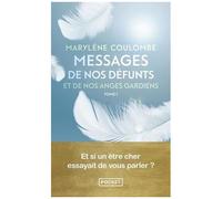 Messages De Nos Défunts Et De Nos Anges Gardiens