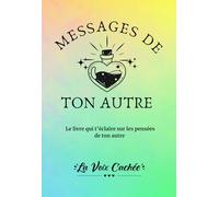 MESSAGES DE TON AUTRE