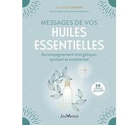 Messages De Vos Huiles Essentielles - Accompagnement Énergétique, Spirituel Et Émotionnel
