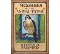 Messages de votre animal totem Coffret avec 44 cartes couleur et 1 livre - Steven D. Farmer - Exergue - Coffret - Guide