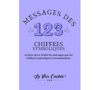 MESSAGES DES CHIFFRES SYMBOLIQUES