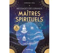 Messages des grands maîtres spirituels - Christian Vidal - Jouvence - broché - Essai