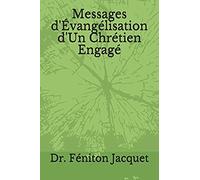Messages D'évangélisation D'un Chrétien Engagé