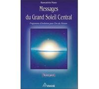 Messages du grand soleil central - (Krom) Ramathis-Mam - Ariane Publications - broché - Essai