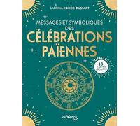 Messages et symboliques des célébrations païennes