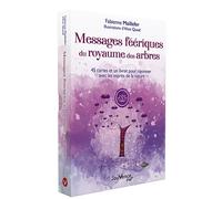 Messages féériques du royaume des arbres 45 cartes et un livret pour rayonner avec les esprits de la nature - Fabienne Maillefer - Jouvence - Coffret - Jeux livres objets