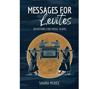 Messages For Levites: Devotions For Music Teams