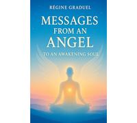Messages from an Angel to an awakening soul