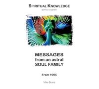 Messages from an Astral Soul Family: From 1995