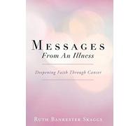 Messages From An Illness