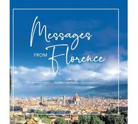 Messages From Florence