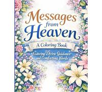 Messages from Heaven:: A Coloring Book featuring Divine Guidance and Comforting Words