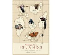 Messages From Islands Ilkka Hanski, (Auteur)