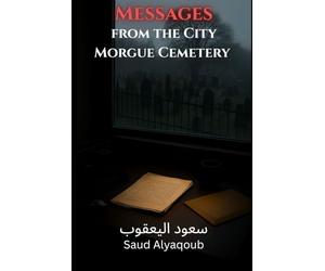 Messages from the City Morgue Cemetery