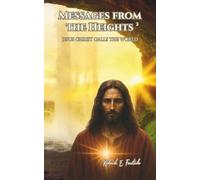 Messages from the Heights 2: Jesus Christ Calls the World