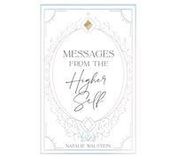 Messages from the Higher Self