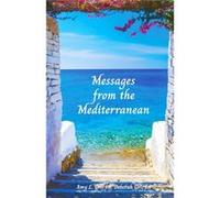 Messages from the Mediterranean Amy L. Griffin, Debo (Auteur)