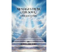 Messages from the Soul: True Souls Talk