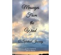 Messages From The Wind: A Spiritual Journey