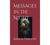 Messages in the Night