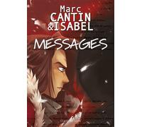 Messages - Intégrale Roman - Isabel Cantin - Clair De Lune - broché - Roman junior