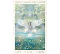 Messages of Angels: Heavenly Wisdom & Support