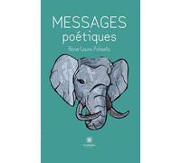 Messages poétiques - Anne-Laure Potesta - Le Lys Bleu - broché - Poésie