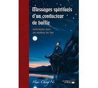 Messages spirituels d'une conducteur de buffle: Entretiens avec un homme du tao