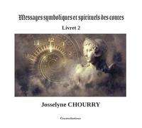 Messages symboliques et spirituels des contes: Livret 2